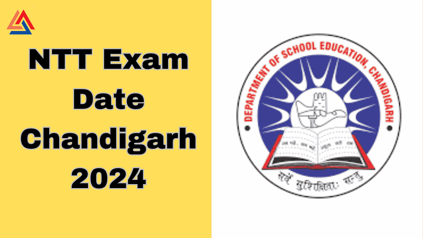 NTT Exam Date Chandigarh 2024